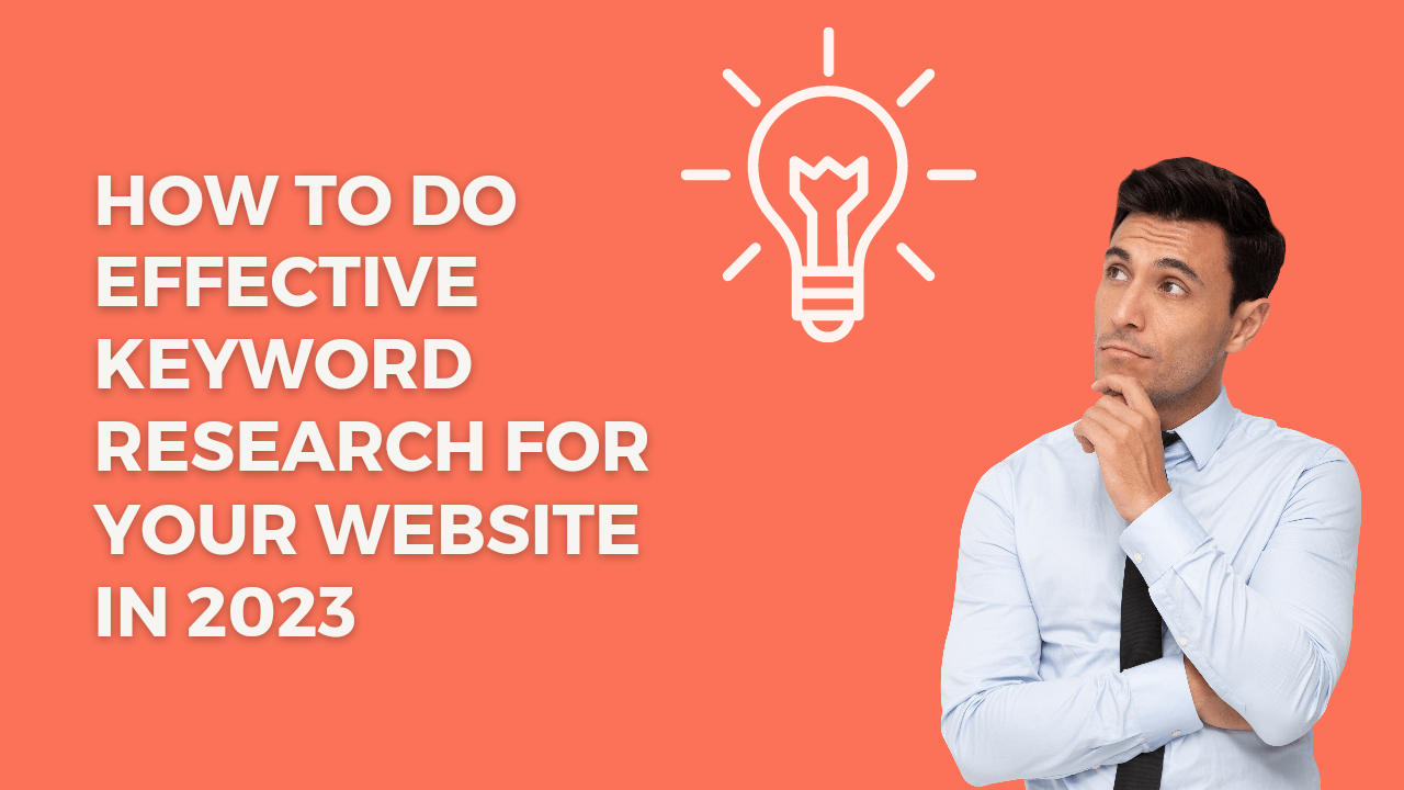 How to do Effective Keyword Research for Your Website in 2023